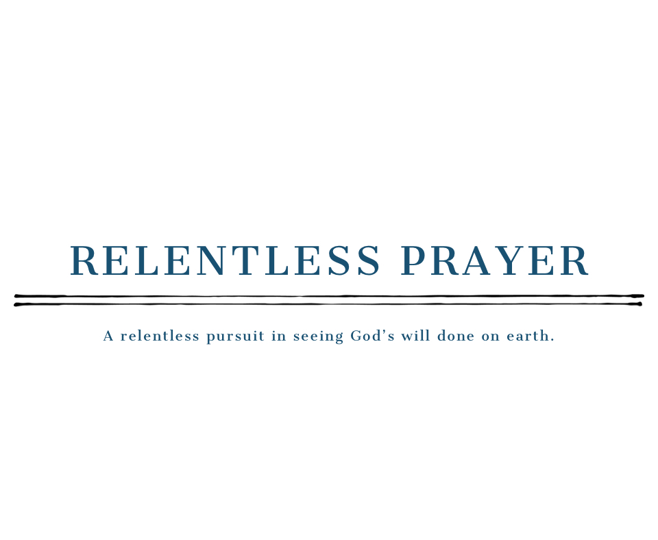 Relentless Prayer Prayer List